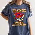 Reading Super Power Activated Superhero Teacher Or Student Men Women Girls Kids Women's Comfort Colors T-Shirt Denim