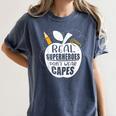Real Superheroes Wear No Capes Teacher Design Teach Women's Comfort Colors T-Shirt Denim Real Superheroes Wear No Capes Teacher Design Teach Women's Comfort Colors T-Shirt Denim