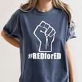Red For Ed Teacher Fist North Carolina RedforEd Shirts Women's Comfort Colors T-Shirt Denim Red For Ed Teacher Fist North Carolina RedforEd Shirts Women's Comfort Colors T-Shirt Denim