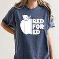 Red For Ed Teacher Support Public Education For Men Women Kids Women's Comfort Colors T-Shirt Denim Red For Ed Teacher Support Public Education For Men Women Kids Women's Comfort Colors T-Shirt Denim