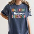 Regulation Before Expectation Cute ABA SPED Teacher Therapy Women's Comfort Colors T-Shirt Denim