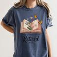Retired 2025 A New Chapter Begins Retirement Teacher Book Women's Comfort Colors T-Shirt Denim Retired 2025 A New Chapter Begins Retirement Teacher Book Women's Comfort Colors T-Shirt Denim