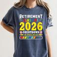 Retirement Primary Elementary Teacher 2026 Retiring Progress Women's Comfort Colors T-Shirt Denim