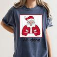 Retro All Done Christmas Special Ed Teacher Team Santa Women Women's Comfort Colors T-Shirt Denim Retro All Done Christmas Special Ed Teacher Team Santa Women Women's Comfort Colors T-Shirt Denim