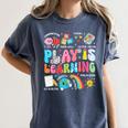 Retro Play Is Learning Kindergarten Teacher Team Women Women's Comfort Colors T-Shirt Denim