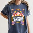 Ringmaster Teacher Circus Party Ringmaster Carnival Women's Comfort Colors T-Shirt Denim Ringmaster Teacher Circus Party Ringmaster Carnival Women's Comfort Colors T-Shirt Denim