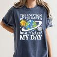 Rotation Of Earth Science Teacher Earth Day Men Women Women's Comfort Colors T-Shirt Denim Rotation Of Earth Science Teacher Earth Day Men Women Women's Comfort Colors T-Shirt Denim