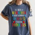 I Run Marathon Just Kidding I Chase Toddlers Teacher Women's Comfort Colors T-Shirt Denim