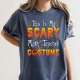 This Is My Scary Math Teacher Costume Halloween Women's Comfort Colors T-Shirt Denim