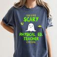 Scary Physical Education Ed Teacher Costume Halloween Easy Women's Comfort Colors T-Shirt Denim Scary Physical Education Ed Teacher Costume Halloween Easy Women's Comfort Colors T-Shirt Denim