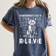 Schrodinger's Cat Dead And Alive Physics Teacher Women's Comfort Colors T-Shirt Denim
