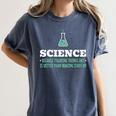 Science Because Figuring Things Out Better Student Teacher Women's Comfort Colors T-Shirt Denim Science Because Figuring Things Out Better Student Teacher Women's Comfort Colors T-Shirt Denim