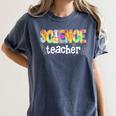 Science Teacher Tie Dye Science Teaching Back To School Women's Comfort Colors T-Shirt Denim