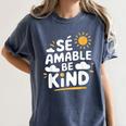 SÉ AMABLE Be Kind Bilingual Teacher Maestra Spanish Teacher Women's Comfort Colors T-Shirt Denim SÉ AMABLE Be Kind Bilingual Teacher Maestra Spanish Teacher Women's Comfort Colors T-Shirt Denim