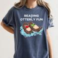 Sea Otter Book Reading Shirt For Bookworm Teachers Women's Comfort Colors T-Shirt Denim Sea Otter Book Reading Shirt For Bookworm Teachers Women's Comfort Colors T-Shirt Denim
