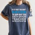Sixth Grade Teacher 6th Grade Teacher T-Shirt Women's Comfort Colors T-Shirt Denim Sixth Grade Teacher 6th Grade Teacher T-Shirt Women's Comfort Colors T-Shirt Denim