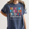 Solve The Problem 67 Six Seven Math Teacher School Women's Comfort Colors T-Shirt Denim Solve The Problem 67 Six Seven Math Teacher School Women's Comfort Colors T-Shirt Denim