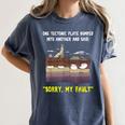 Sorry My Fault Earthquake Tectonic Plate Science Teacher Pun Women's Comfort Colors T-Shirt Denim Sorry My Fault Earthquake Tectonic Plate Science Teacher Pun Women's Comfort Colors T-Shirt Denim