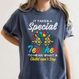 Special Teacher To Hear Child Cant Say Autism Awareness Sped Women's Comfort Colors T-Shirt Denim