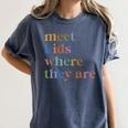 SPED Teacher SLP Meet Kids Where They Are Special Education Women's Comfort Colors T-Shirt Denim SPED Teacher SLP Meet Kids Where They Are Special Education Women's Comfort Colors T-Shirt Denim