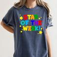 Star Of The Week Cheerful Recognition Student Teachers Class Men Women Kids Women's Comfort Colors T-Shirt Denim