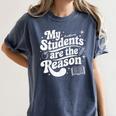 My Students Are The Reason Red For Ed Teacher Women's Comfort Colors T-Shirt Denim