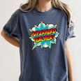 Superhero Teacher Retro Comic Teaching Superpower Women's Comfort Colors T-Shirt Denim Superhero Teacher Retro Comic Teaching Superpower Women's Comfort Colors T-Shirt Denim