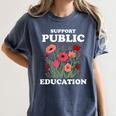 Support Public Education Cute Floral Teacher Red For Ed Women's Comfort Colors T-Shirt Denim Support Public Education Cute Floral Teacher Red For Ed Women's Comfort Colors T-Shirt Denim