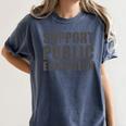 Support Public Education Protect Teachers Students Schools Women's Comfort Colors T-Shirt Denim Support Public Education Protect Teachers Students Schools Women's Comfort Colors T-Shirt Denim