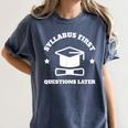 SYLLABUS PROFESSOR TEACHER Women's Comfort Colors T-Shirt Denim SYLLABUS PROFESSOR TEACHER Women's Comfort Colors T-Shirt Denim
