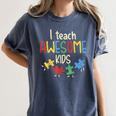 I Teach Awesome Kids Shirt Autism Special Education Teacher Women's Comfort Colors T-Shirt Denim