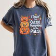 i Teach The Cutest Pumpkins In The Patch Teacher Halloween Women's Comfort Colors T-Shirt Denim i Teach The Cutest Pumpkins In The Patch Teacher Halloween Women's Comfort Colors T-Shirt Denim