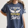 I Teach Future Saints Catholic Educator Teacher Women's Comfort Colors T-Shirt Denim