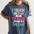I Teach Little People To Read Reading Teacher For Men Women Girls Kids Women's Comfort Colors T-Shirt Denim I Teach Little People To Read Reading Teacher For Men Women Girls Kids Women's Comfort Colors T-Shirt Denim