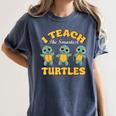 I Teach The Smartest Turtles Thanksgiving Proud Teacher Job Women's Comfort Colors T-Shirt Denim I Teach The Smartest Turtles Thanksgiving Proud Teacher Job Women's Comfort Colors T-Shirt Denim