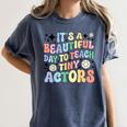 Teach Tiny Actors Theater Drama Teacher Drama Teaching Women's Comfort Colors T-Shirt Denim Teach Tiny Actors Theater Drama Teacher Drama Teaching Women's Comfort Colors T-Shirt Denim