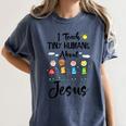I Teach Tiny Humans About Jesus Sunday School Teacher Women's Comfort Colors T-Shirt Denim