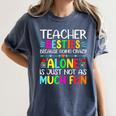 Teacher Besties Because Going Crazy Alone Is Not Fun Women's Comfort Colors T-Shirt Denim Teacher Besties Because Going Crazy Alone Is Not Fun Women's Comfort Colors T-Shirt Denim