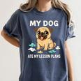 Teacher My Dog Ate My Lesson Plans School Staff Women's Comfort Colors T-Shirt Denim Teacher My Dog Ate My Lesson Plans School Staff Women's Comfort Colors T-Shirt Denim