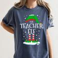 The Teacher Elf Christmas Family Matching Xmas Group For Men Women Women's Comfort Colors T-Shirt Denim The Teacher Elf Christmas Family Matching Xmas Group For Men Women Women's Comfort Colors T-Shirt Denim