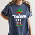 The Teacher Elf Matching Family Christmas Women's Comfort Colors T-Shirt Denim The Teacher Elf Matching Family Christmas Women's Comfort Colors T-Shirt Denim