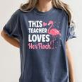This Teacher Loves Her Flock Teaching Flamingo Girl Women's Comfort Colors T-Shirt Denim This Teacher Loves Her Flock Teaching Flamingo Girl Women's Comfort Colors T-Shirt Denim