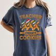 Teacher Of Smart Cookies Gingerbread Christmas Teacher Women's Comfort Colors T-Shirt Denim Teacher Of Smart Cookies Gingerbread Christmas Teacher Women's Comfort Colors T-Shirt Denim