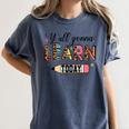 Teacher Y'All Gonna Learn Today First Day Of School Teacher Women's Comfort Colors T-Shirt Denim