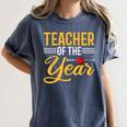 Teacher Of The Year Men Women Teachers Women's Comfort Colors T-Shirt Denim Teacher Of The Year Men Women Teachers Women's Comfort Colors T-Shirt Denim