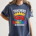 Teachers Are Just Superheroes In Disguise Fun Back To School Women's Comfort Colors T-Shirt Denim Teachers Are Just Superheroes In Disguise Fun Back To School Women's Comfort Colors T-Shirt Denim
