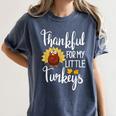 Teachers Thanksgiving Thankful For My Little Turkeys Women's Comfort Colors T-Shirt Denim Teachers Thanksgiving Thankful For My Little Turkeys Women's Comfort Colors T-Shirt Denim