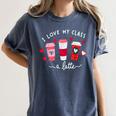 Teachers Valentine Day I Love My Class A Latte Coffee Women Women's Comfort Colors T-Shirt Denim