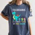 Teachersaurus Like A Normal Teacher But More Awesome Women's Comfort Colors T-Shirt Denim Teachersaurus Like A Normal Teacher But More Awesome Women's Comfort Colors T-Shirt Denim