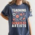 Teaching Future Artists For Art Teachers And Lovers For Men Women Girls Kids Women's Comfort Colors T-Shirt Denim Teaching Future Artists For Art Teachers And Lovers For Men Women Girls Kids Women's Comfort Colors T-Shirt Denim